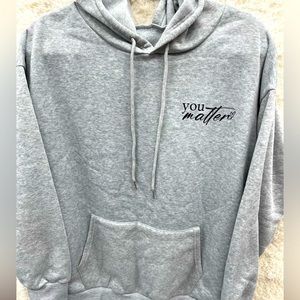 “You Matter” sweatshirt. NWT hoodie ♥️